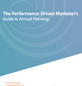 Performance-Driven Marketer’s Guide to Annual Planning