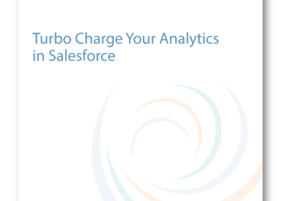Turbo Charge Your Analytics In Salesforce
