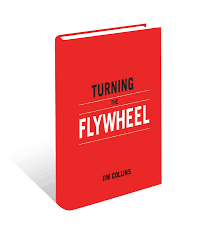 Turning the Flywheel by Jim Collins