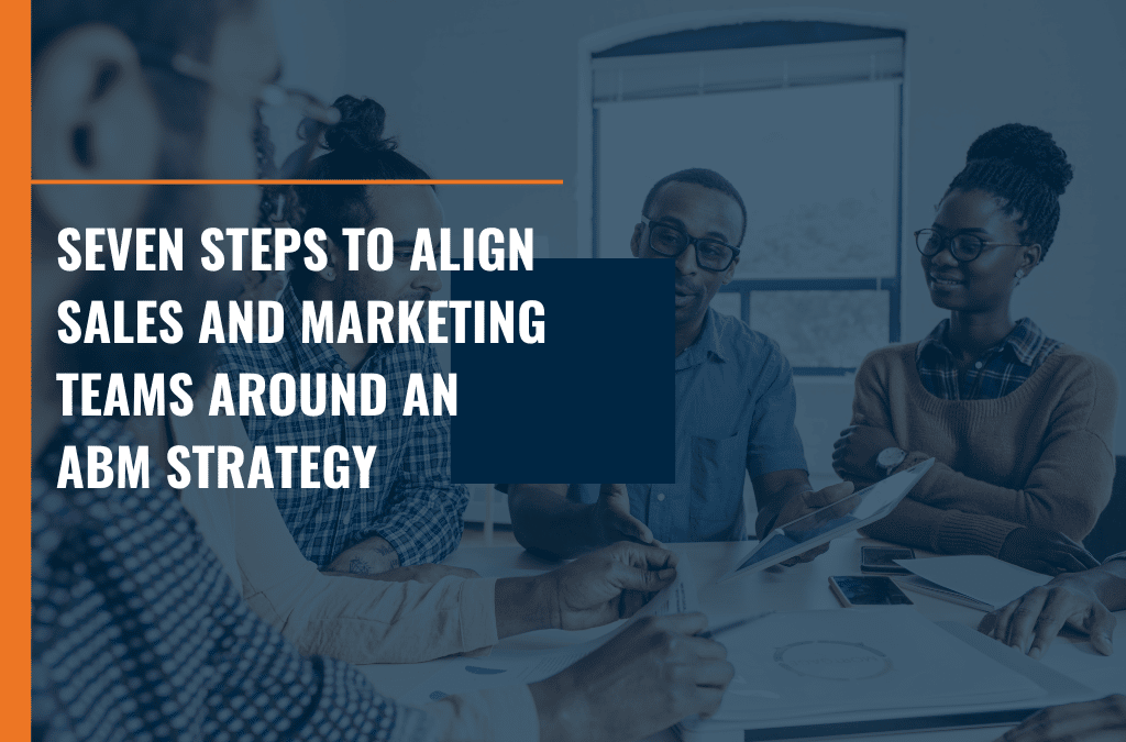 Aligning Sales & Marketing for ABM Success