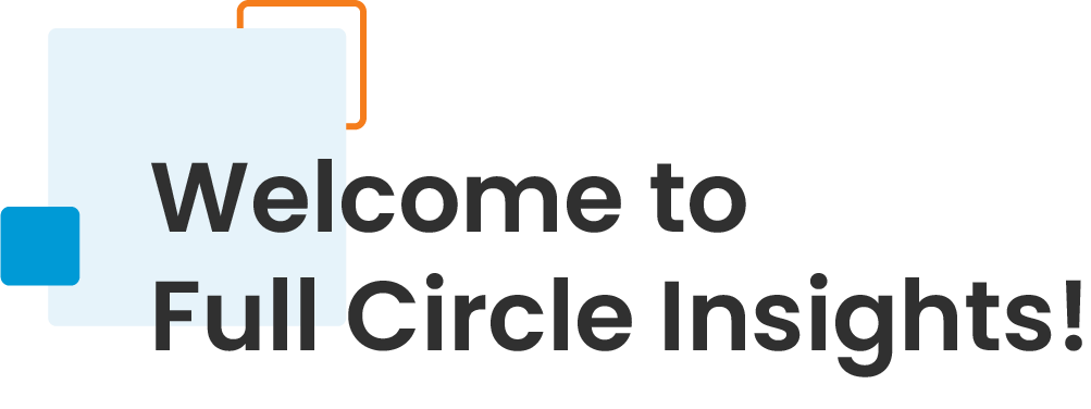 Welcome to Full Circle Insights!