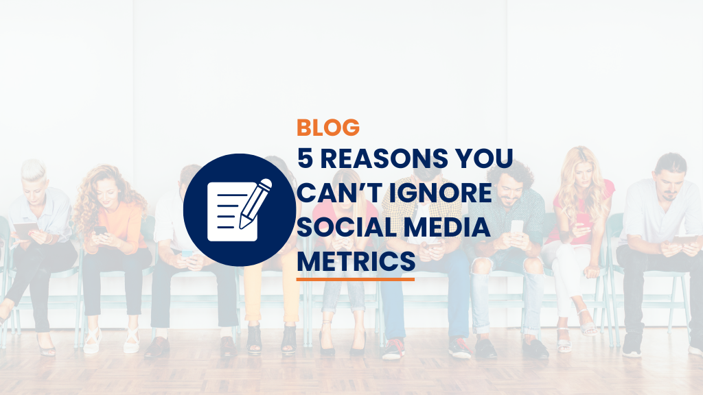 5 Reasons You Can’t Ignore Social Media Metrics_Blog Blog Icon in blue - pencil and lined paper people in a line, sitting on chairs, on their phones