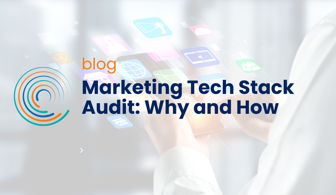 Marketing Tech Stack Audit: Why and How