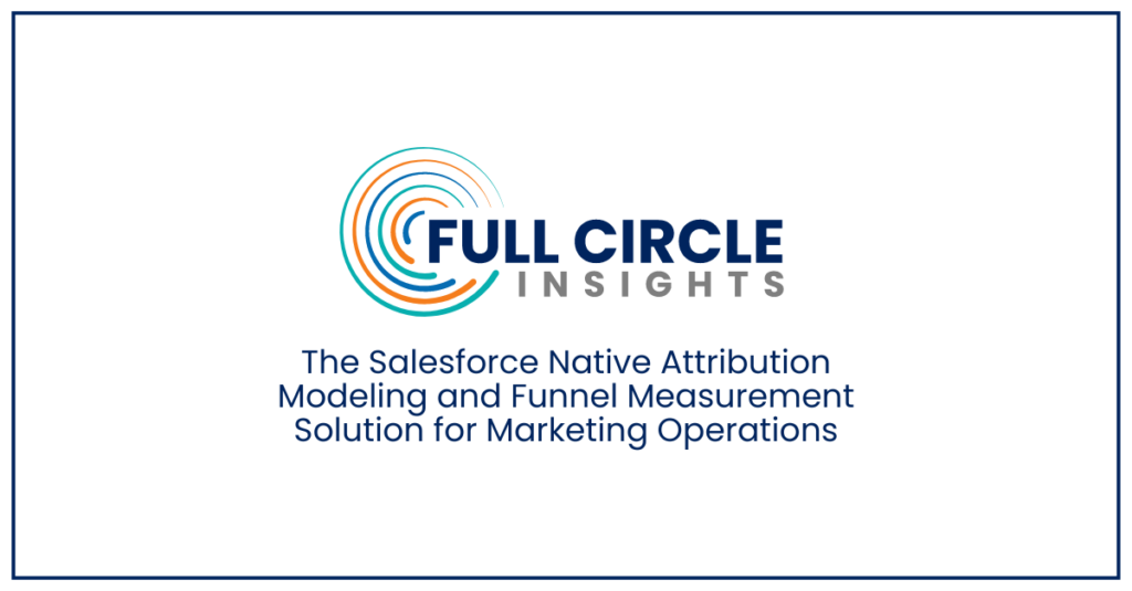 full circle logo_ The Salesforce Native Attribution Modeling and Funnel Measurement Solution for Marketing Operations