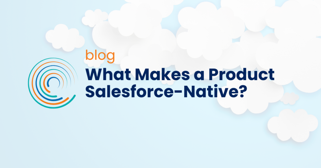 What Makes a Product Salesforce-Native?_Blog_Full Circle Insights - cloud background
