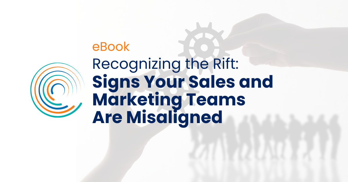 Recognizing the Rift: Signs Your Sales and Marketing Teams Are Misaligned - ebook<br />
Full Circle Icon Logo<br />
silhouette of a team of people, hand holding gears in background with white overlay