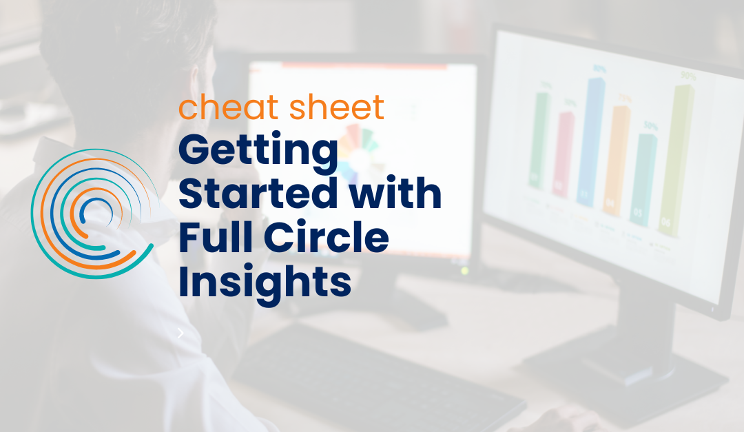Getting Started with Full Circle Insights