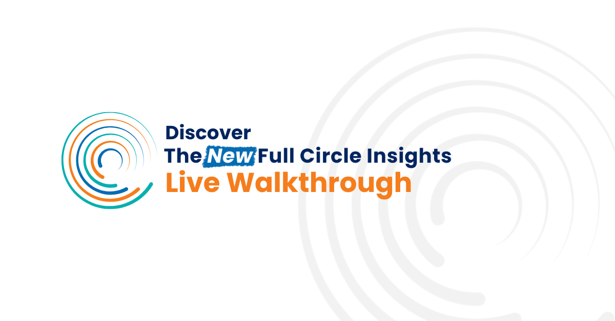 Discover the new Full Circle Insights - LIVE WALKTHROUGH - Full Circle Logo