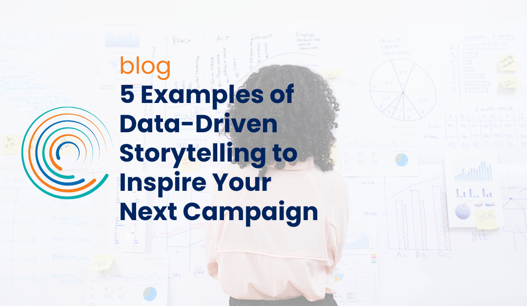 5 Examples of Data-Driven Storytelling to Inspire Your Next Campaign