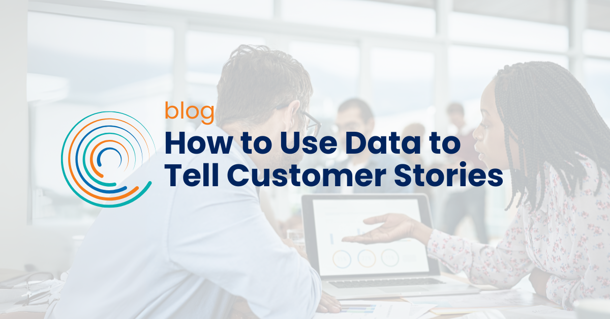 How to Use Data to Tell Customer Stories - Blog - Full Circle Insights logo icon In background: two people examining data on a laptop - woman explaining data to man